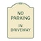 Signmission No Parking in Driveway Heavy-Gauge Aluminum Architectural Sign, 24" x 18", TG-1824-23723 A-DES-TG-1824-23723 - alternate 1